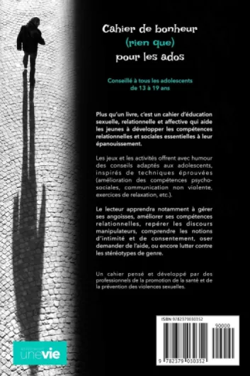 Cahier de bonheur (rien que) pour les ados: Éducation sexuelle, relationnelle et affective